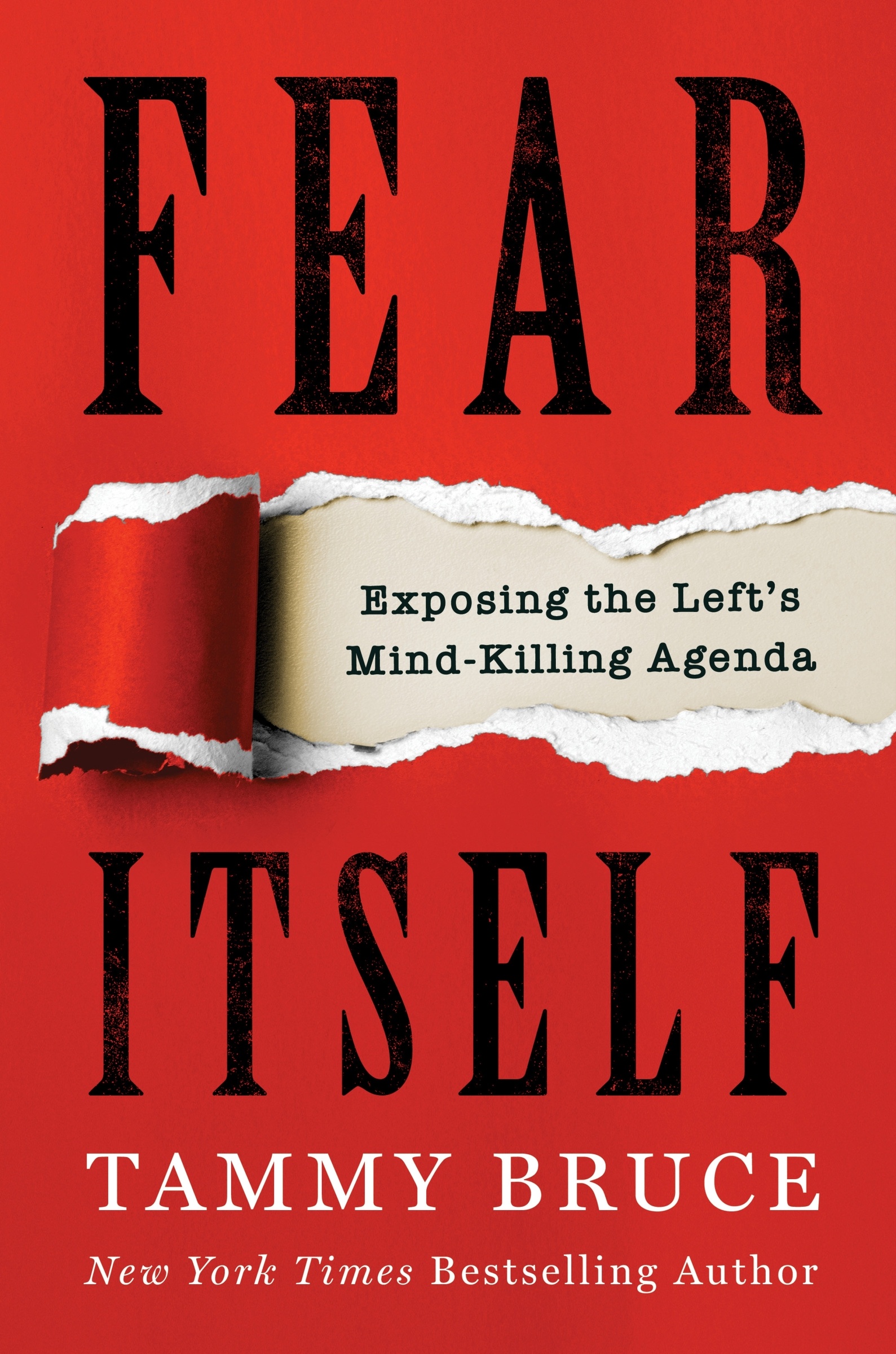 Fear Itself by Tammy Bruce