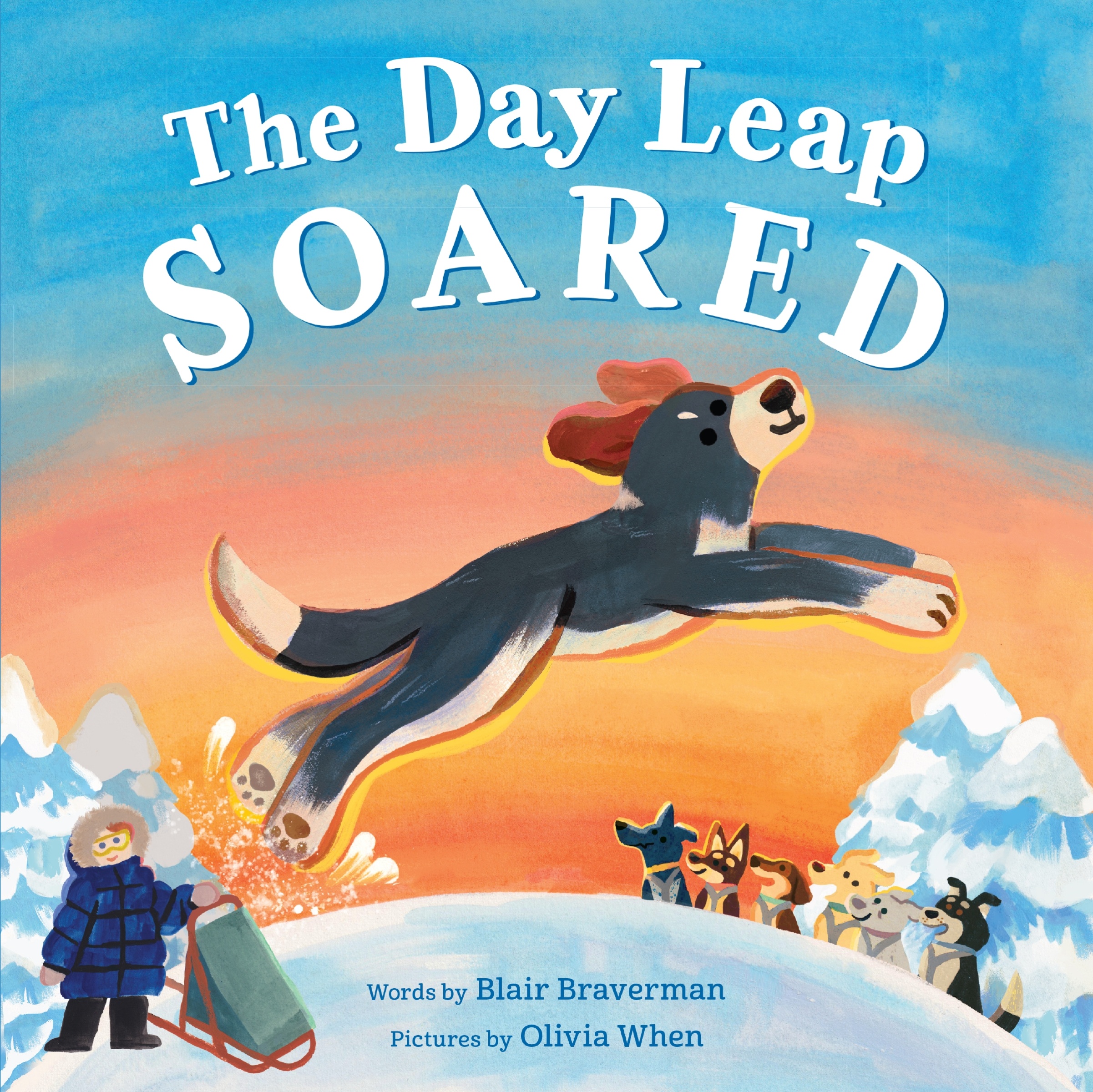 The Day Leap Soared by Blair Braverman