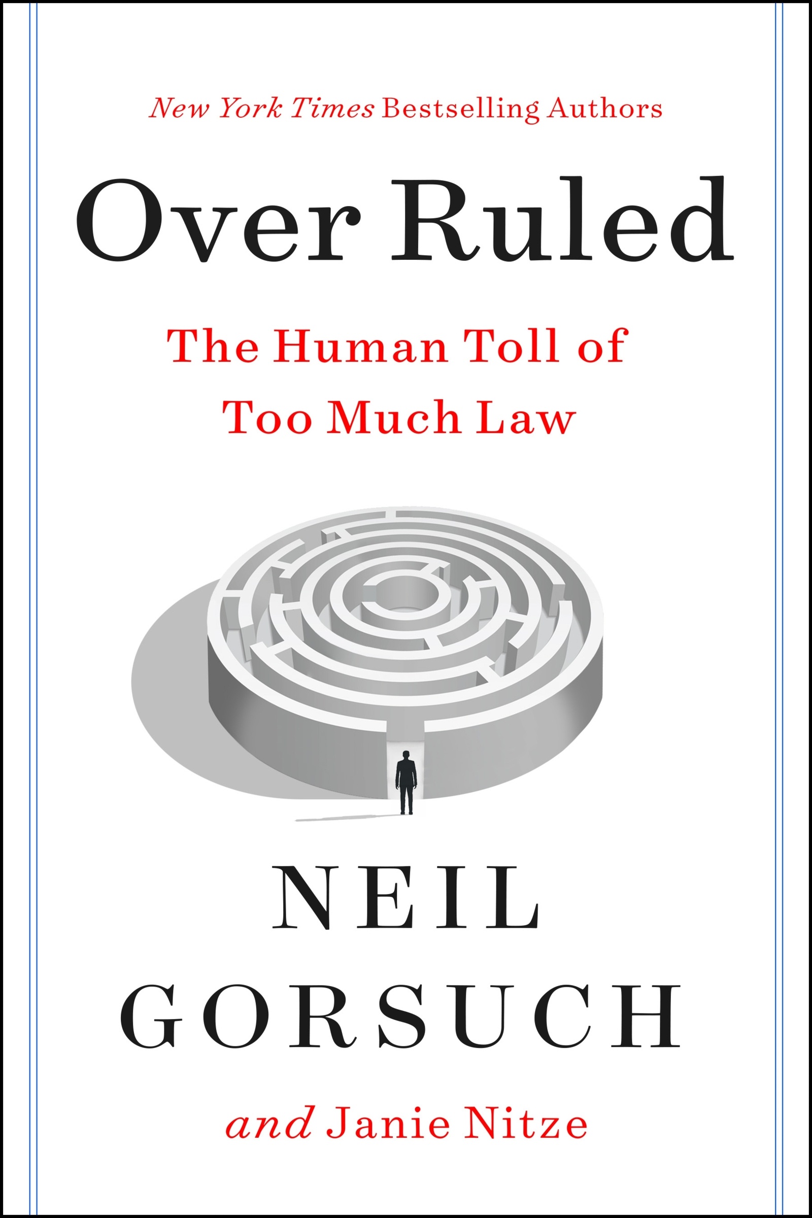 Over Ruled by Neil Gorsuch