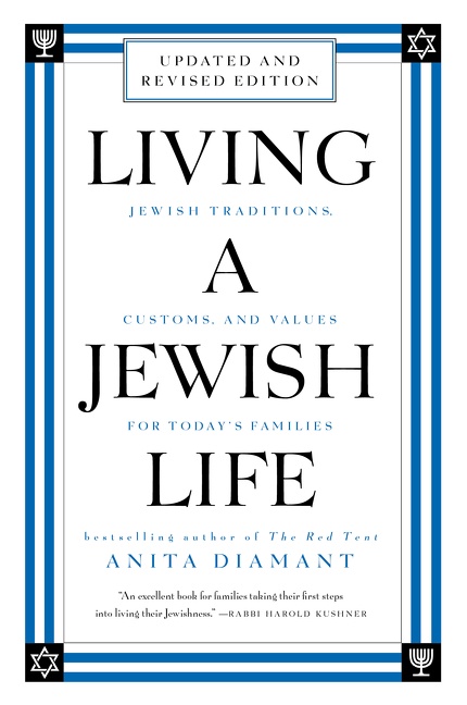 Living a Jewish Life, Revised and Updated by Anita Diamant