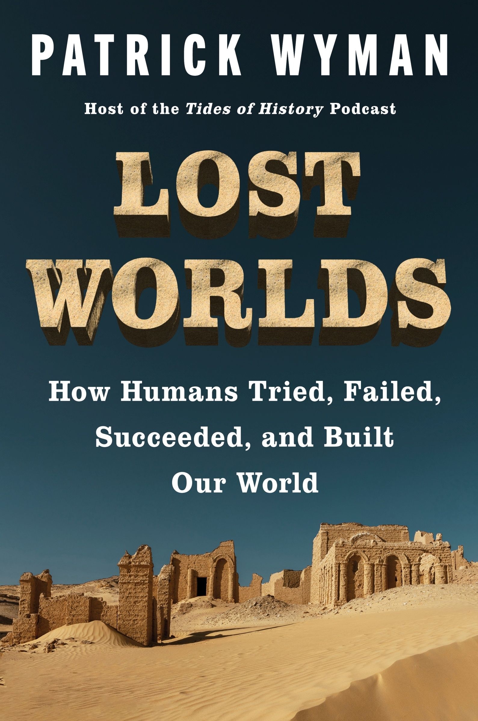Lost Worlds by Patrick Wyman