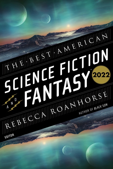 The Best American Science Fiction and Fantasy 2022 by John Joseph Adams