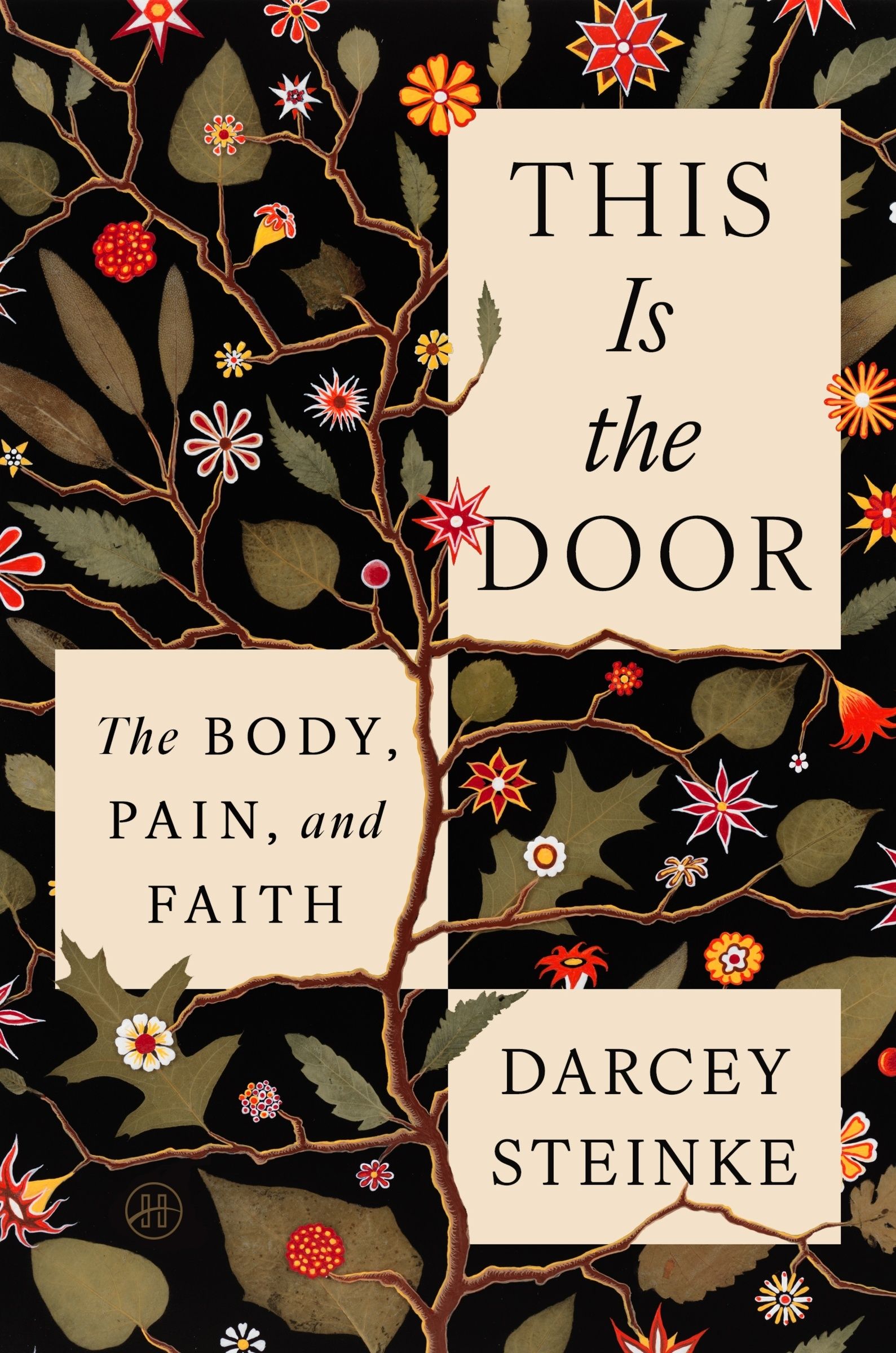 This Is the Door by Darcey Steinke