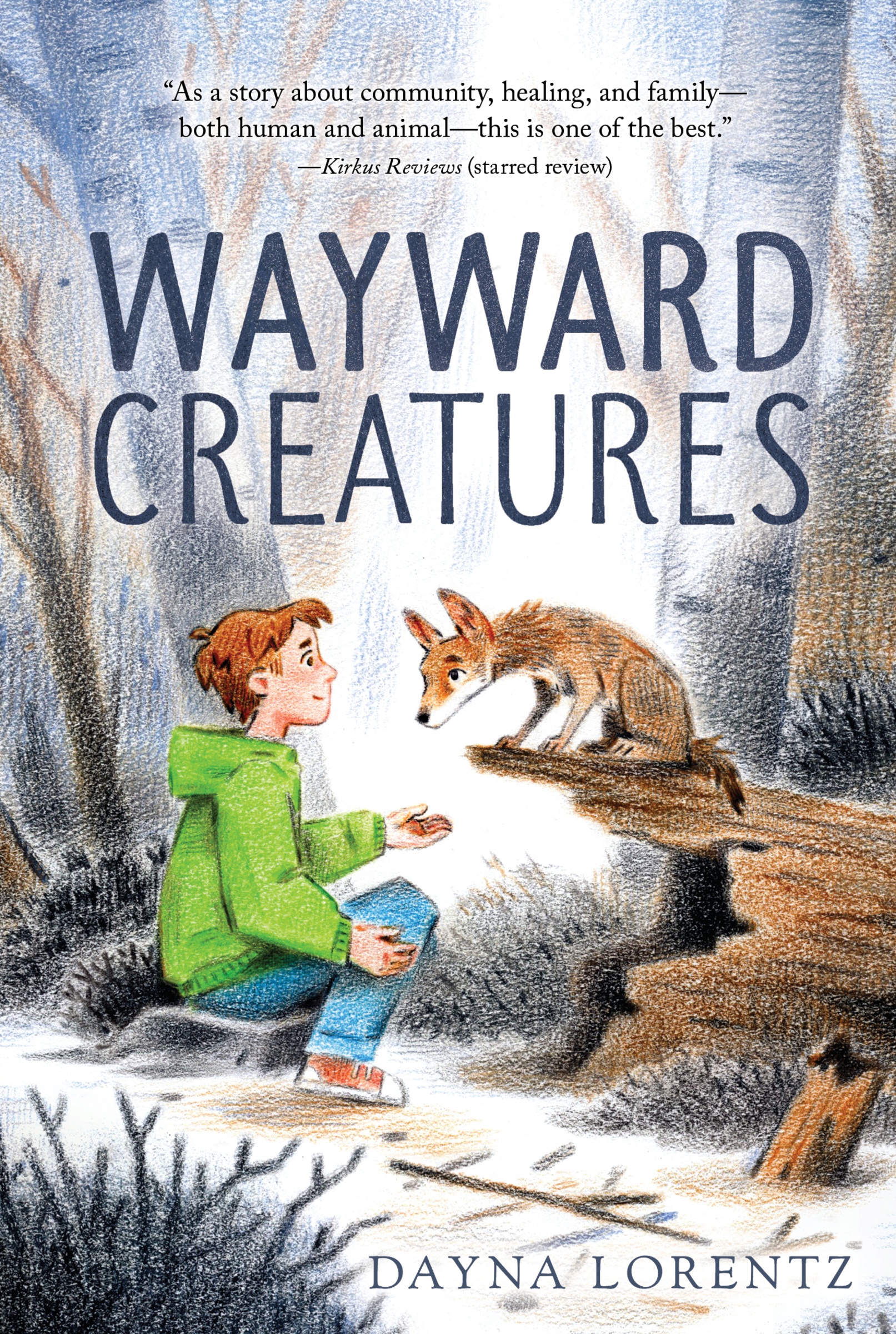 Wayward Creatures by Dayna Lorentz