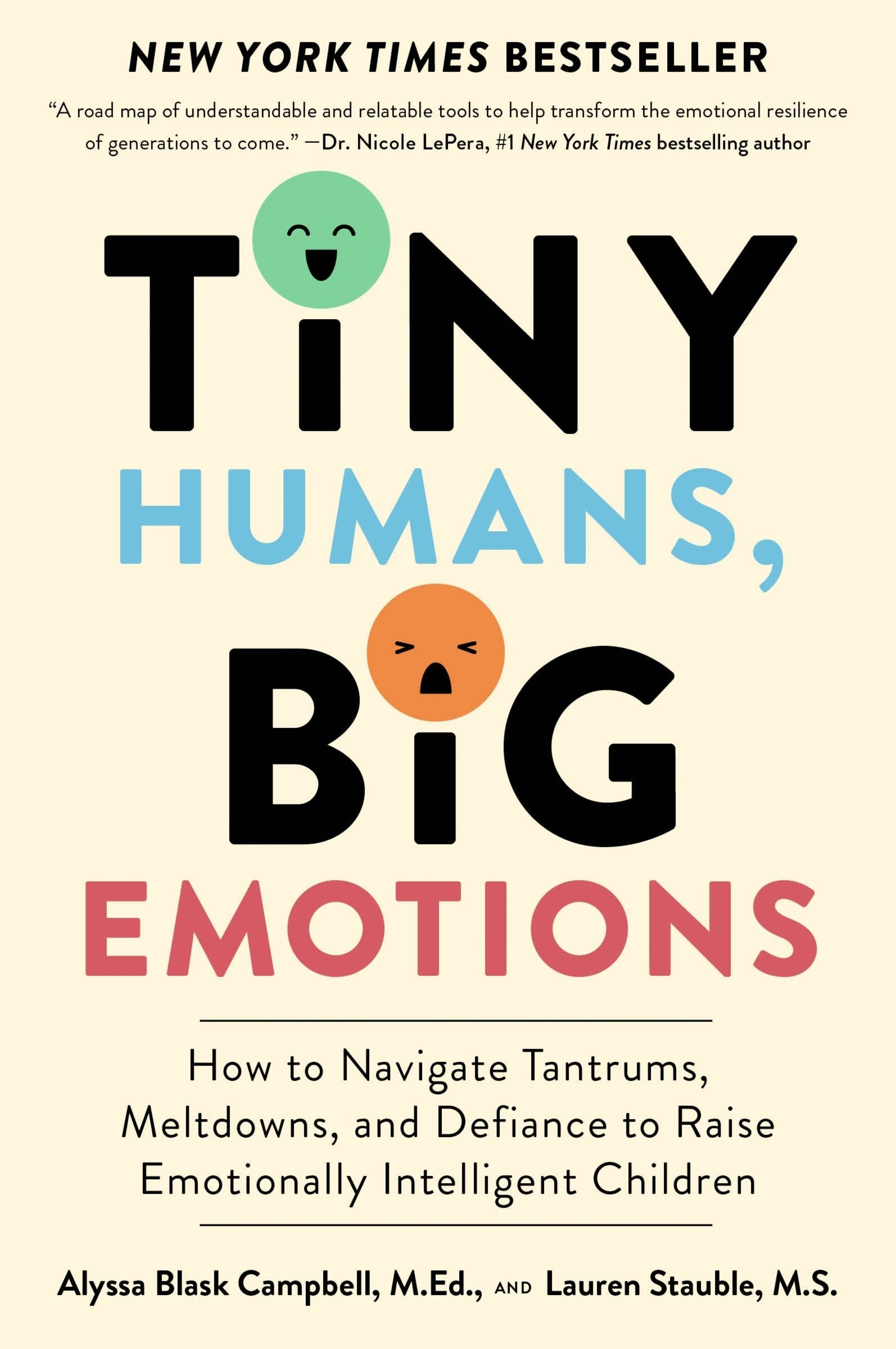 Tiny Humans, Big Emotions by Alyssa Blask Campbell