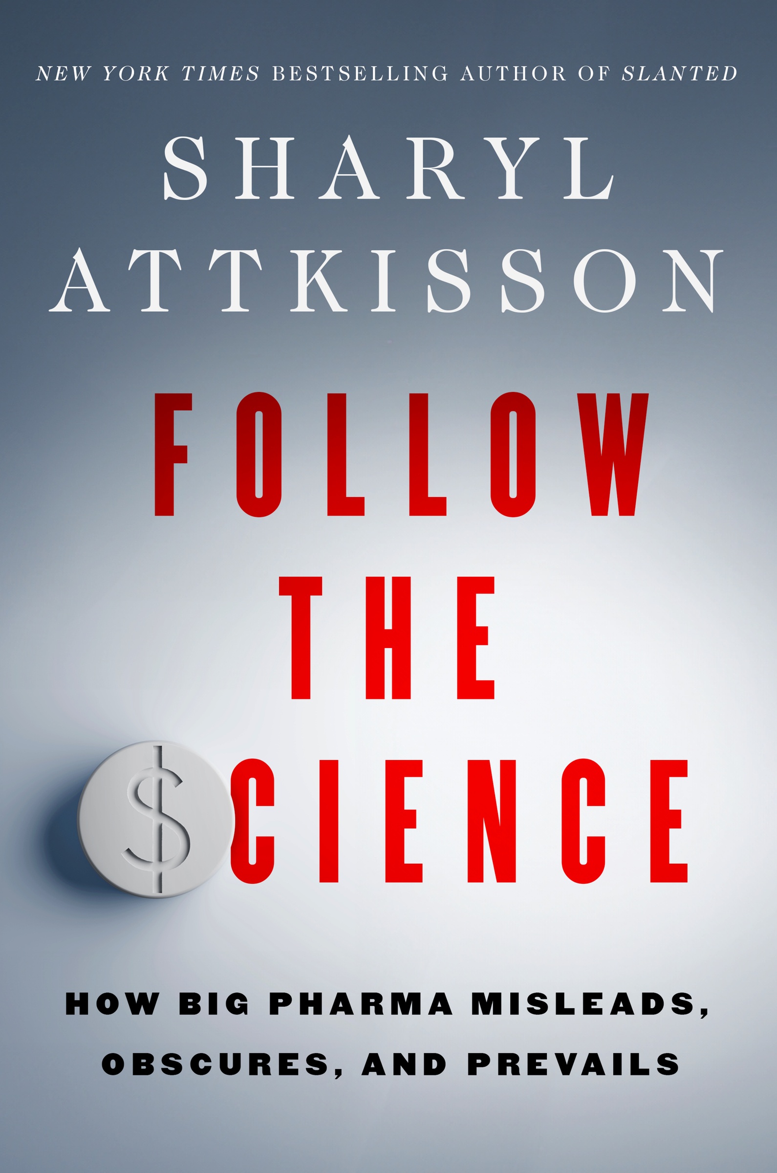 Follow the Science by Sharyl Attkisson