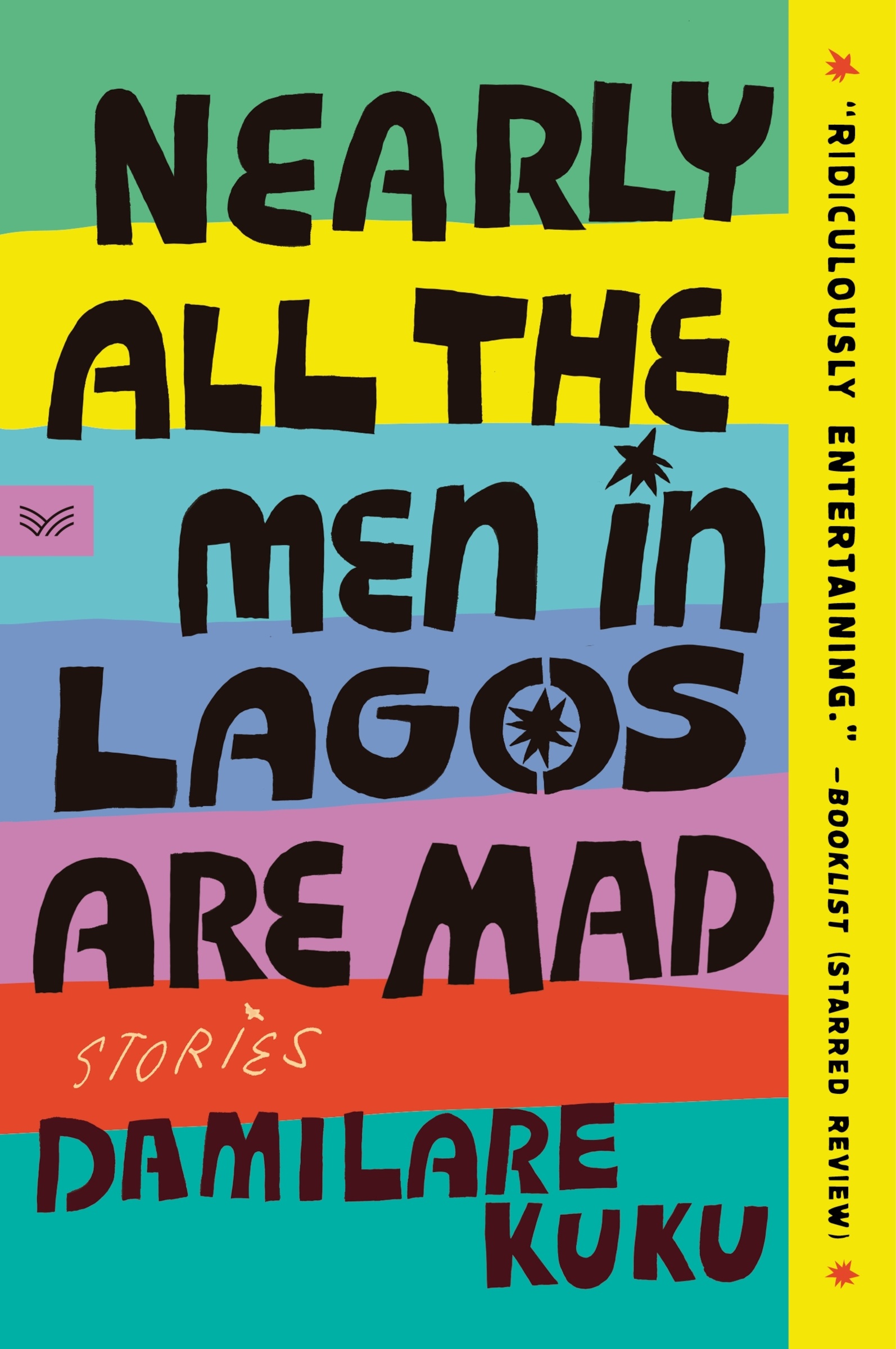 Nearly All the Men in Lagos Are Mad by Damilare Kuku