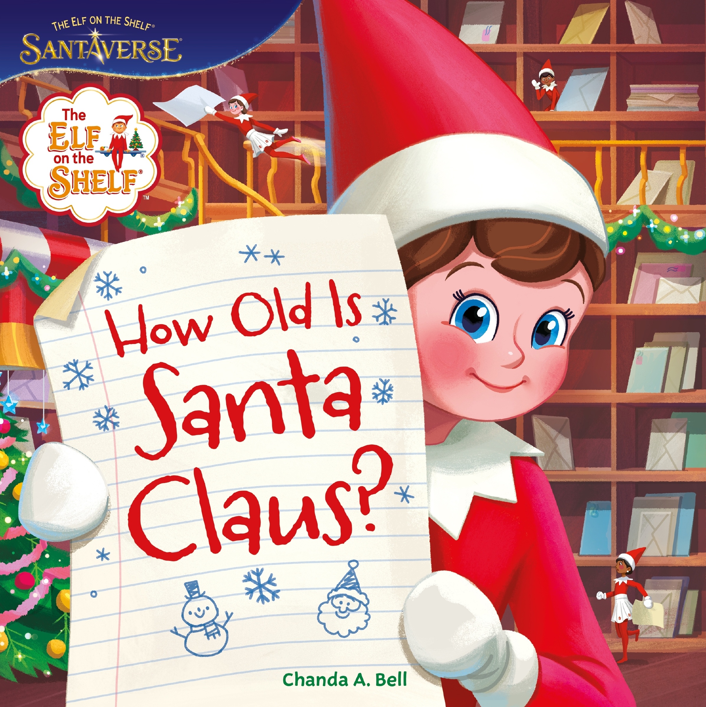 The Elf on the Shelf: How Old Is Santa Claus? by Chanda A. Bell