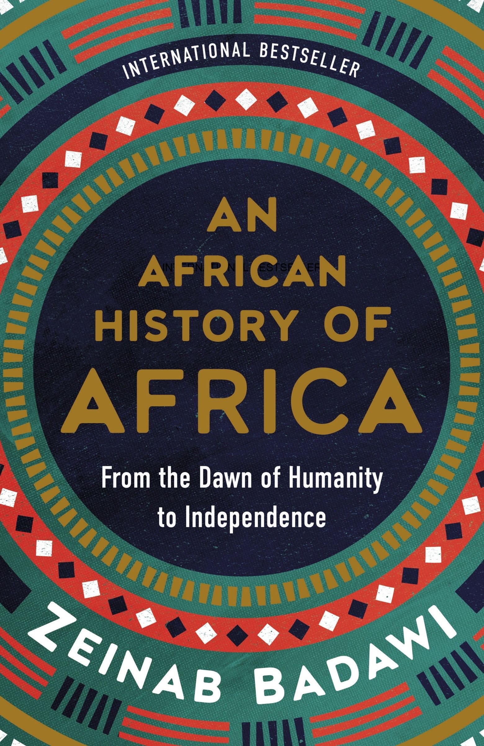 An African History of Africa by Zeinab Badawi