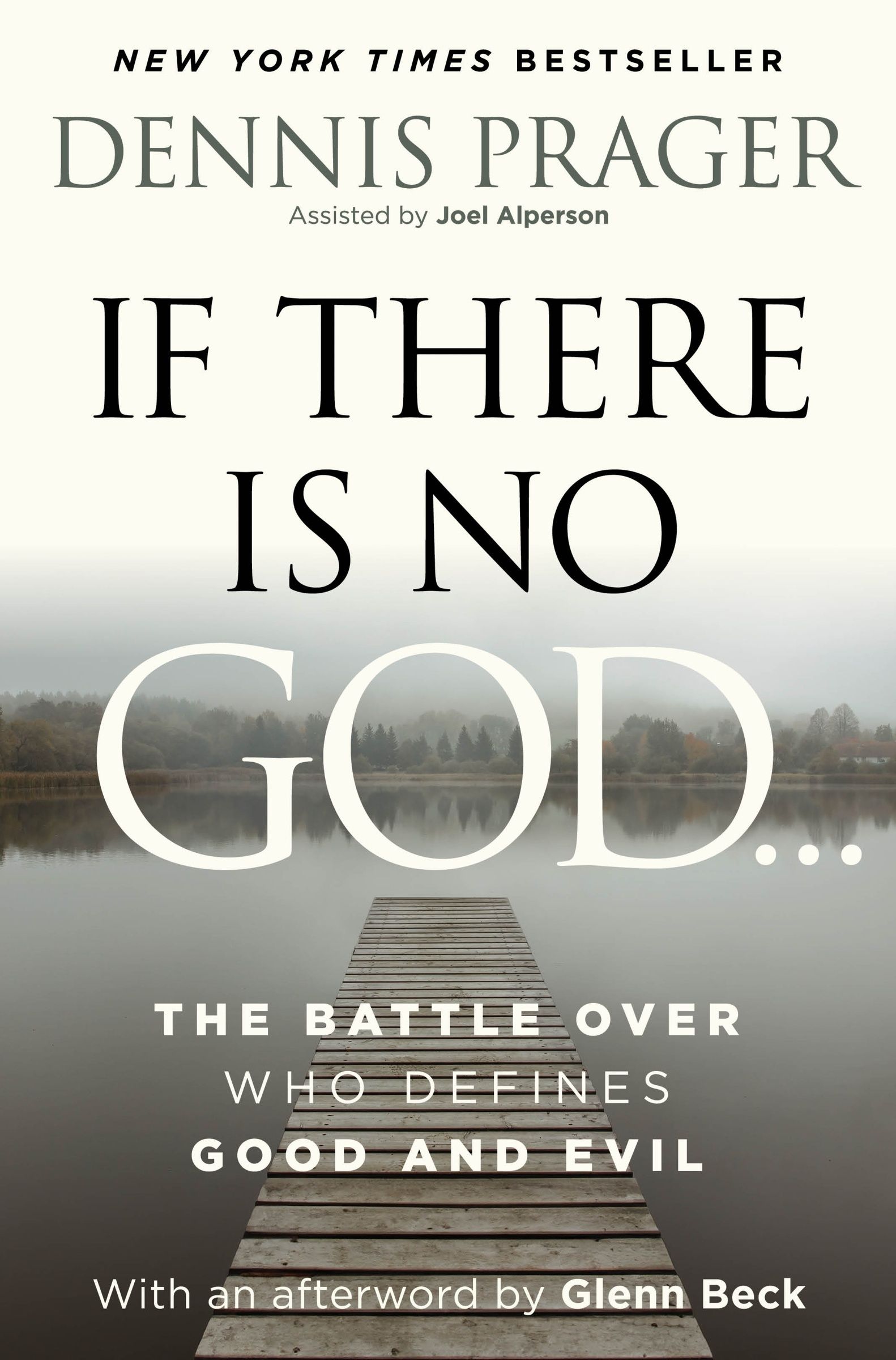 If There Is No God by Dennis Prager