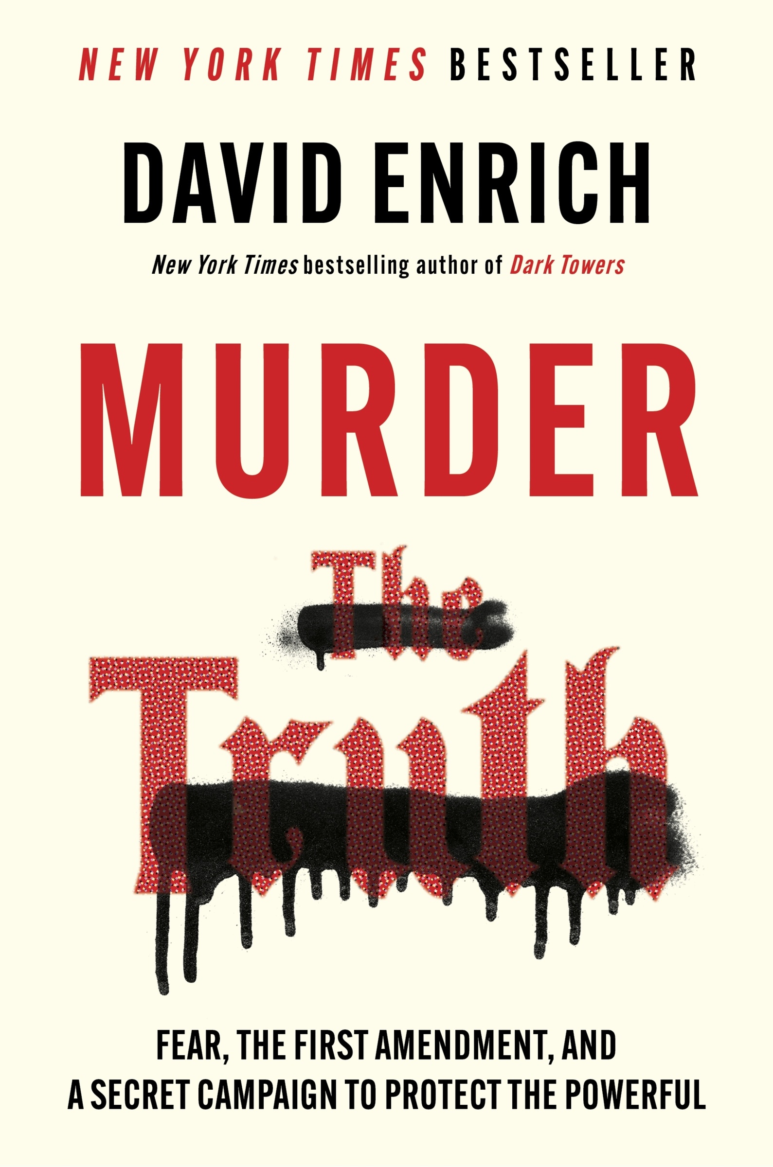 Murder the Truth by David Enrich