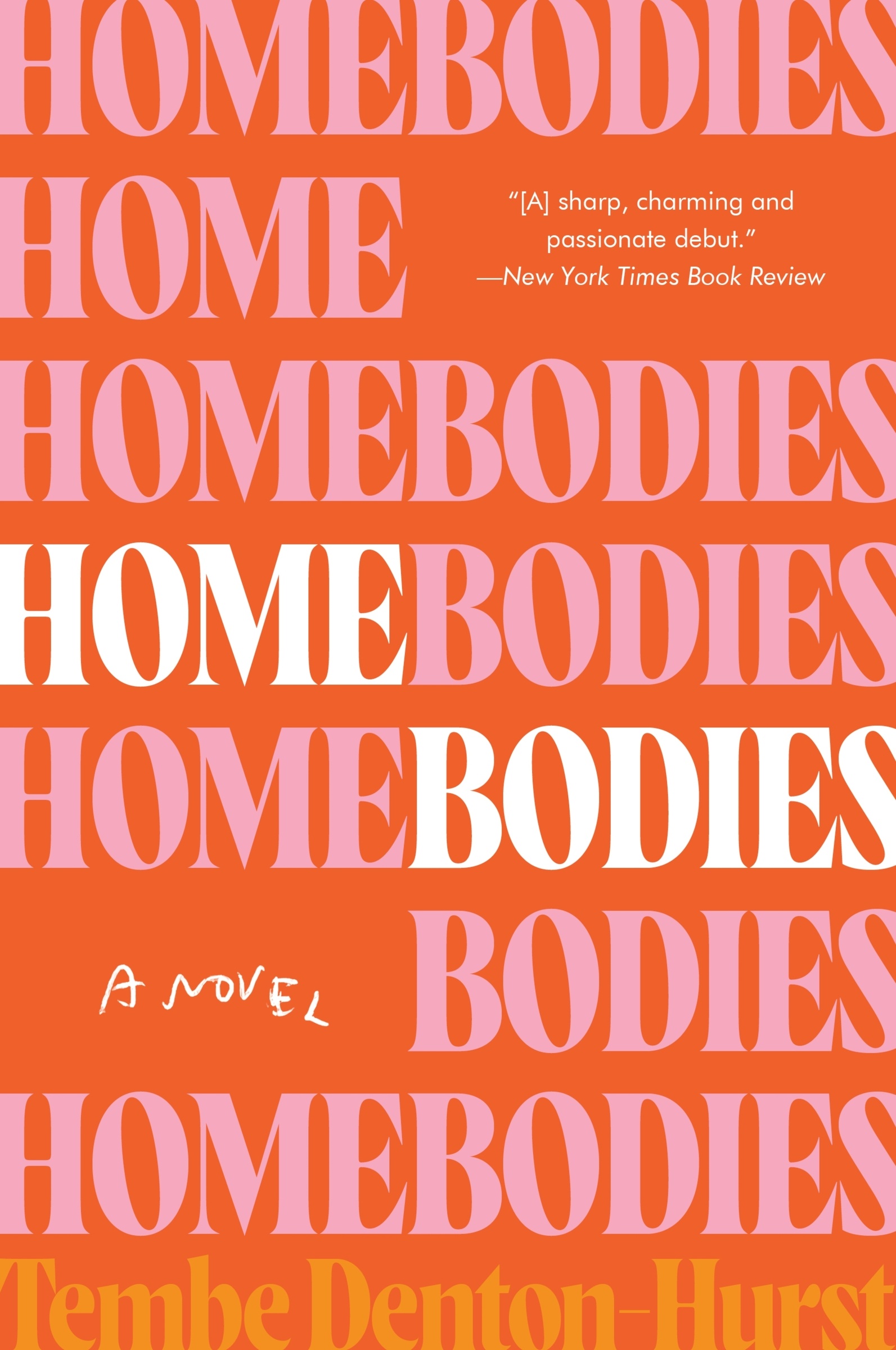 Homebodies by Tembe Denton-Hurst
