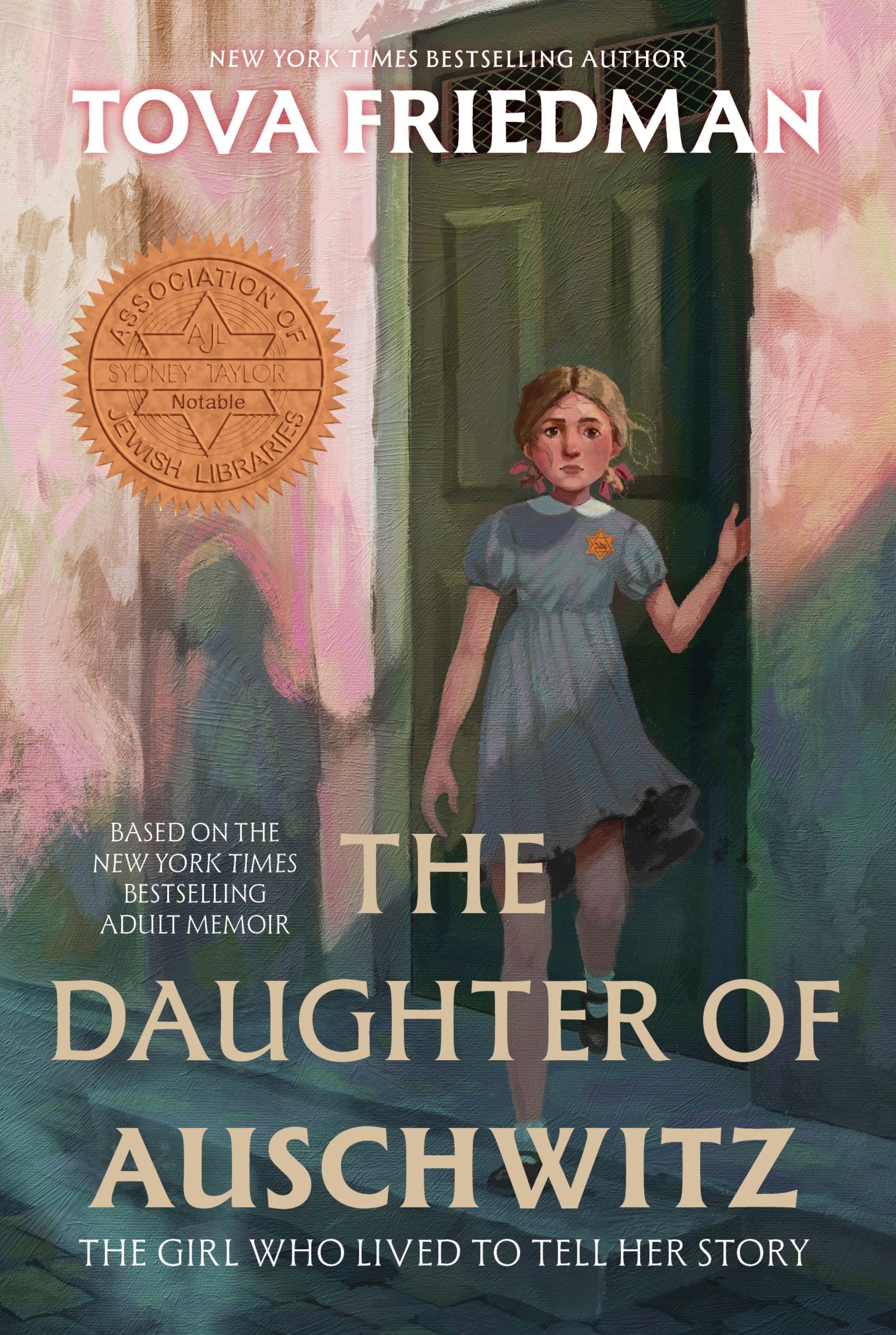 The Daughter of Auschwitz by Tova Friedman