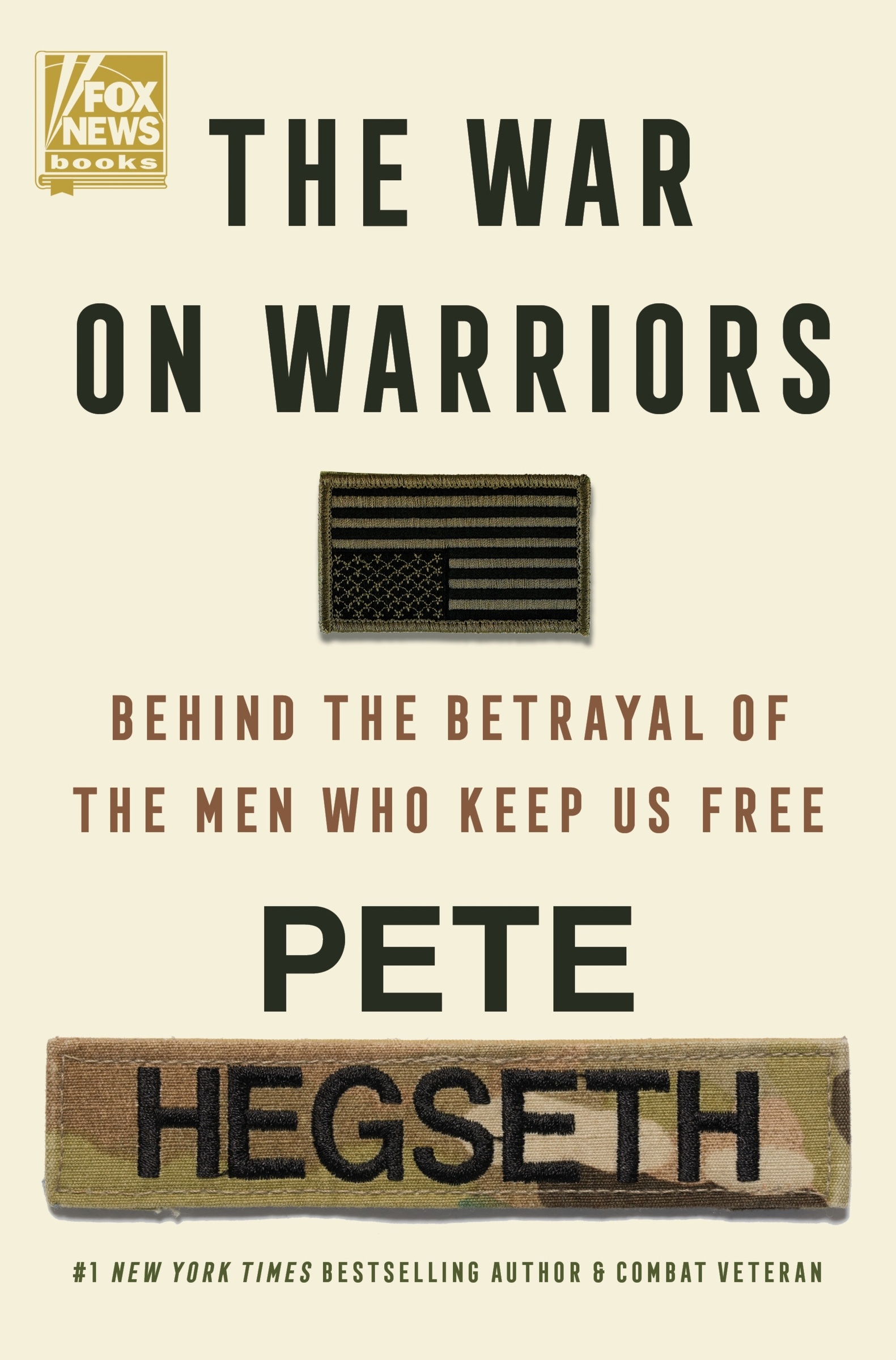 The War on Warriors by Pete Hegseth