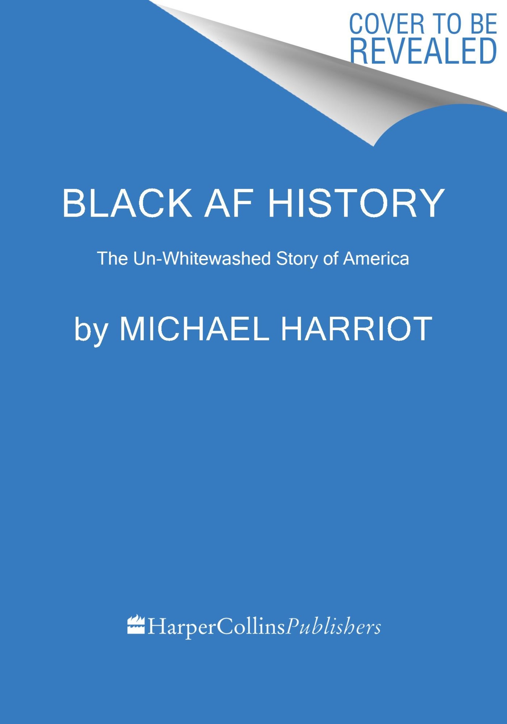Black AF History by Michael Harriot