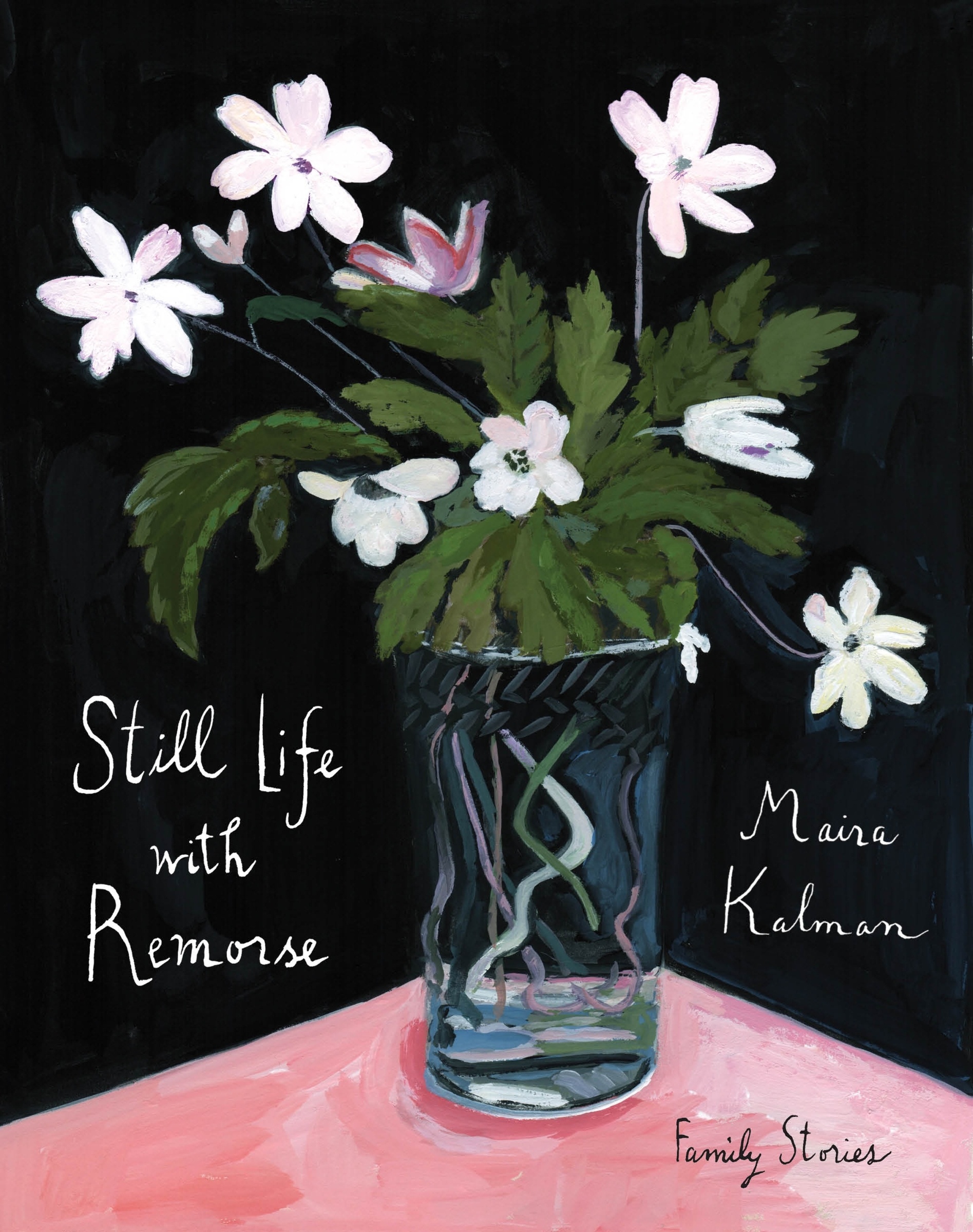 Still Life With Remorse by Maira Kalman