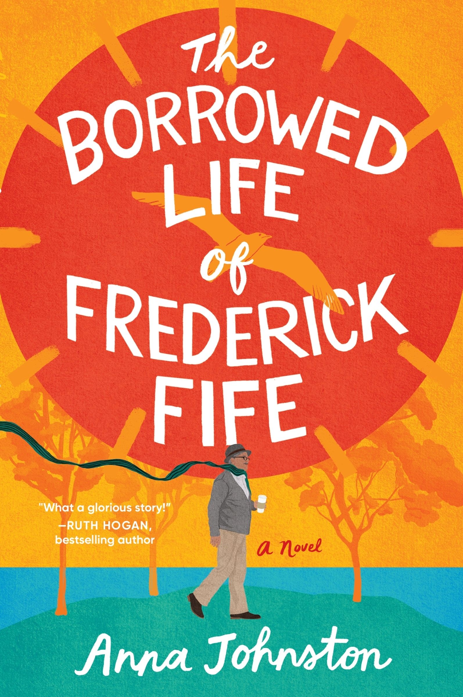 The Borrowed Life of Frederick Fife by Anna Johnston