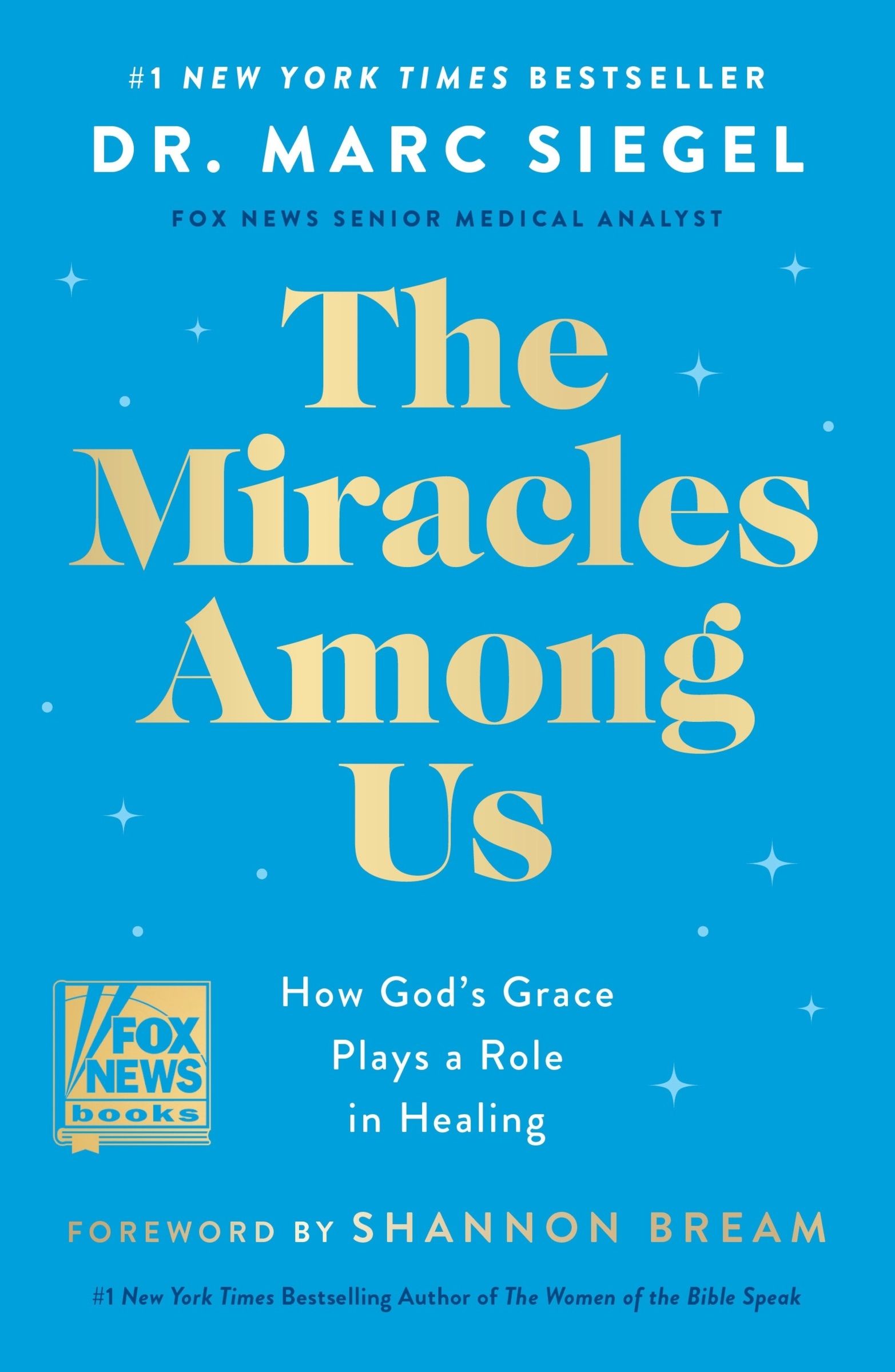 The Miracles Among US by Dr. Marc Siegel