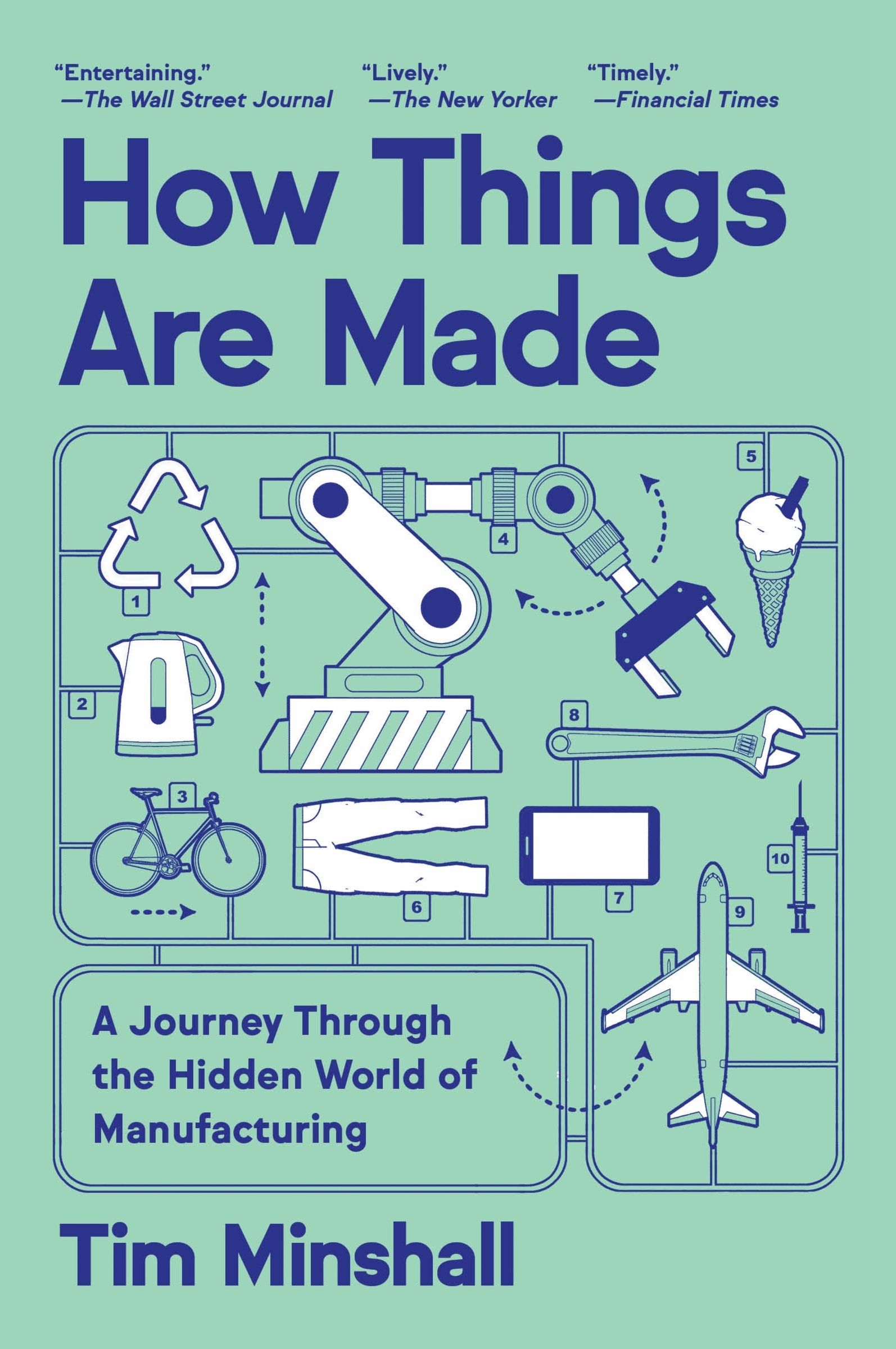 How Things Are Made by Tim Minshall