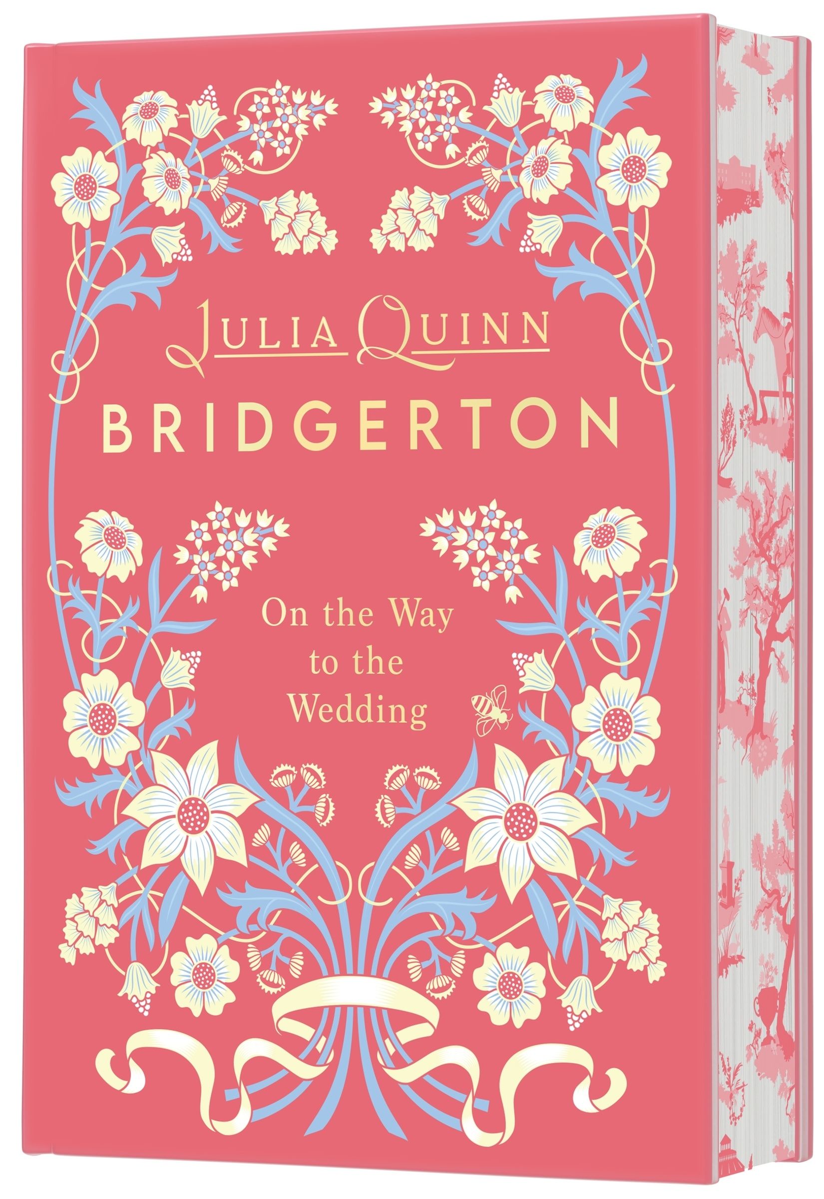 On the Way to the Wedding Deluxe Collector's Edition by Julia Quinn