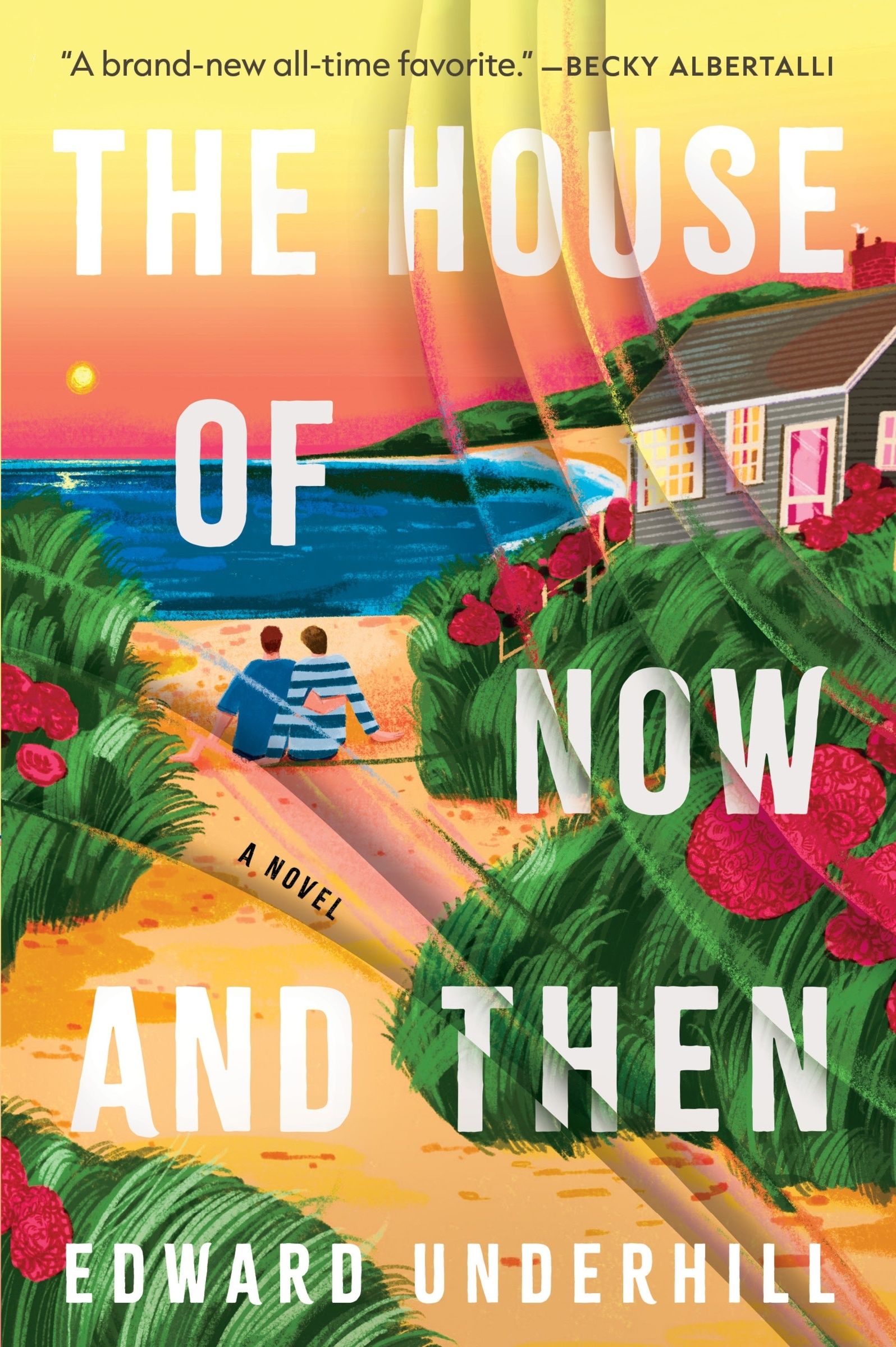 The House of Now and Then by Edward Underhill
