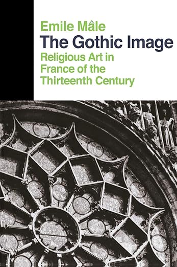 The Gothic Image by Emile Male