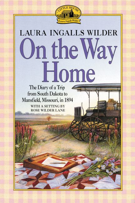 On the Way Home by Laura Ingalls Wilder