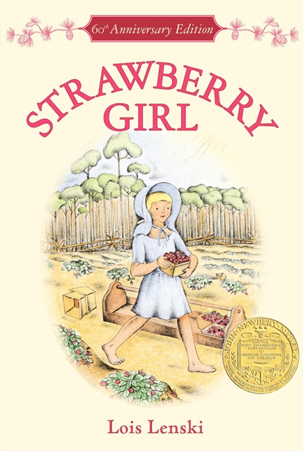 Strawberry Girl 60th Anniversary Edition by Lois Lenski