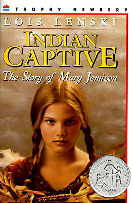 Indian Captive by Lois Lenski