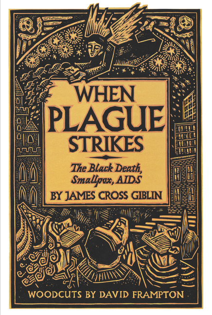 When Plague Strikes by James Cross Giblin