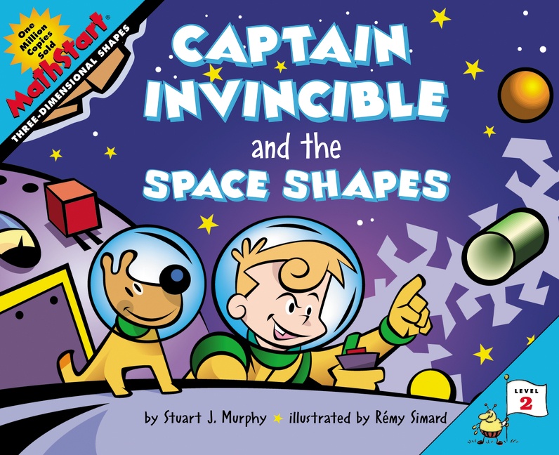 Captain Invincible and the Space Shapes by Stuart J. Murphy