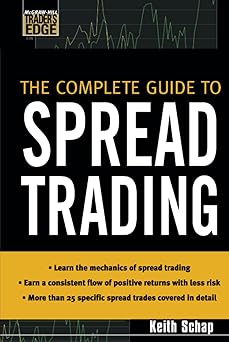 The Complete Guide to Spread Trading by SCHAP