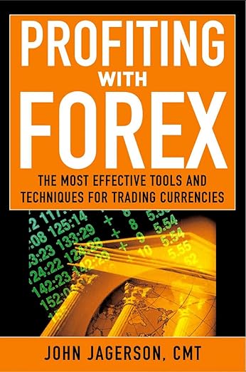 Profiting With Forex by John Jagerson