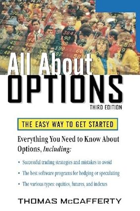 All About Options, 3e by Thomas A. McCafferty