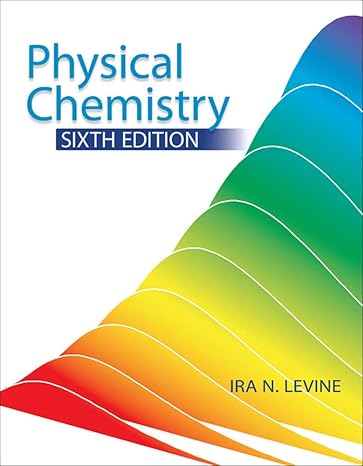 Physical Chemistry by Ira Levine