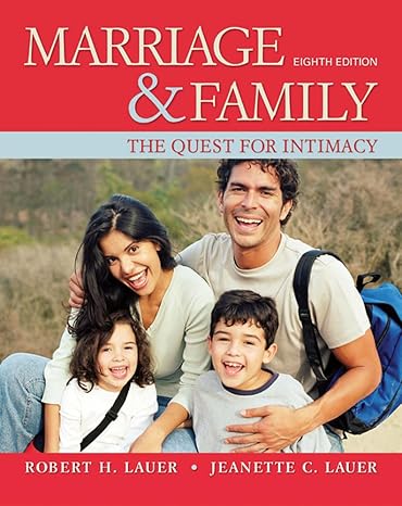 Marriage and Family: the Quest for Intimacy by Robert Lauer