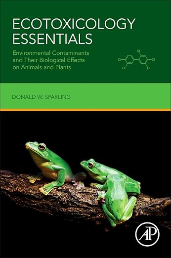 Ecotoxicology Essentials by Donald W. Sparling PhD