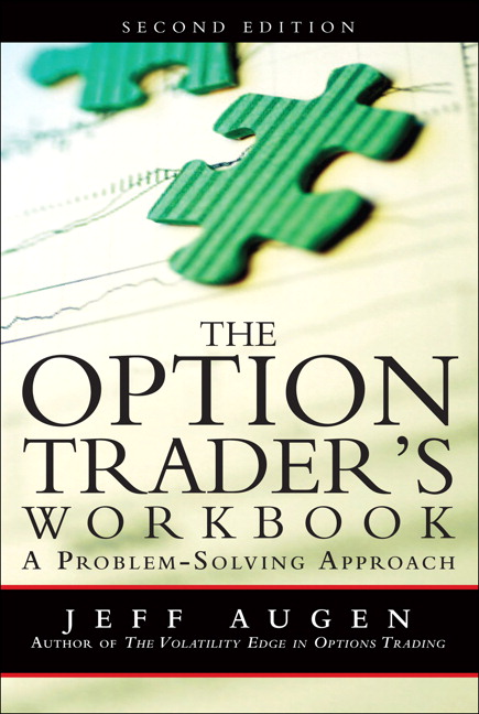 Option Trader's Workbook, the by Jeff Augen