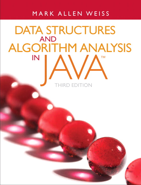 Data Structures and Algorithm Analysis in Java by Mark A. Weiss