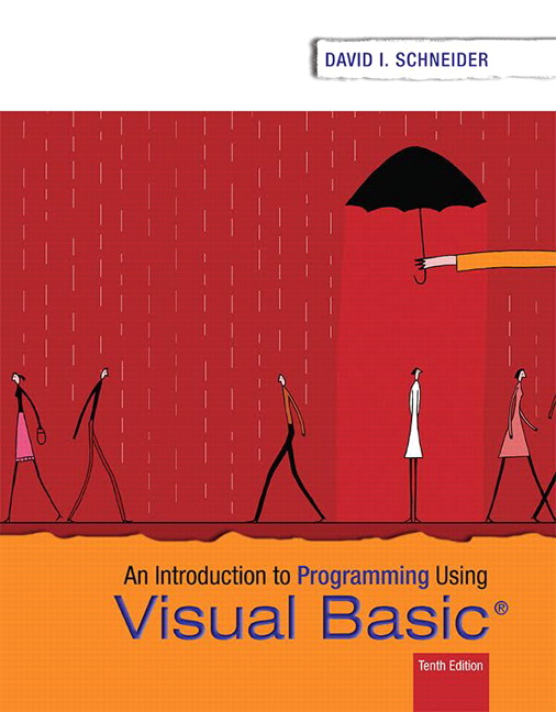 Introduction to Programming Using Visual Basic by David I. Schneider