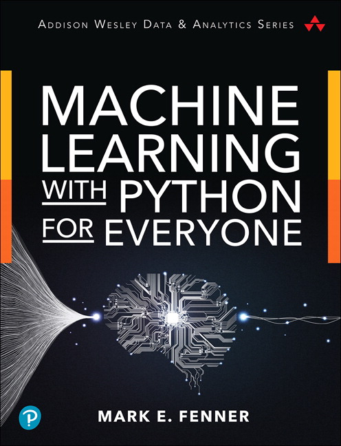 Machine Learning With Python for Everyone by Mark Fenner