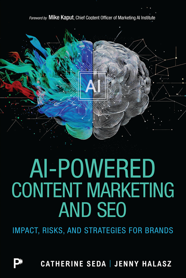AI-Powered Content Marketing and SEO by Catherine Seda