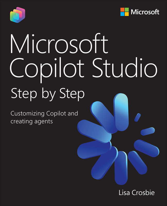Microsoft Copilot Studio Step by Step by Lisa Crosbie