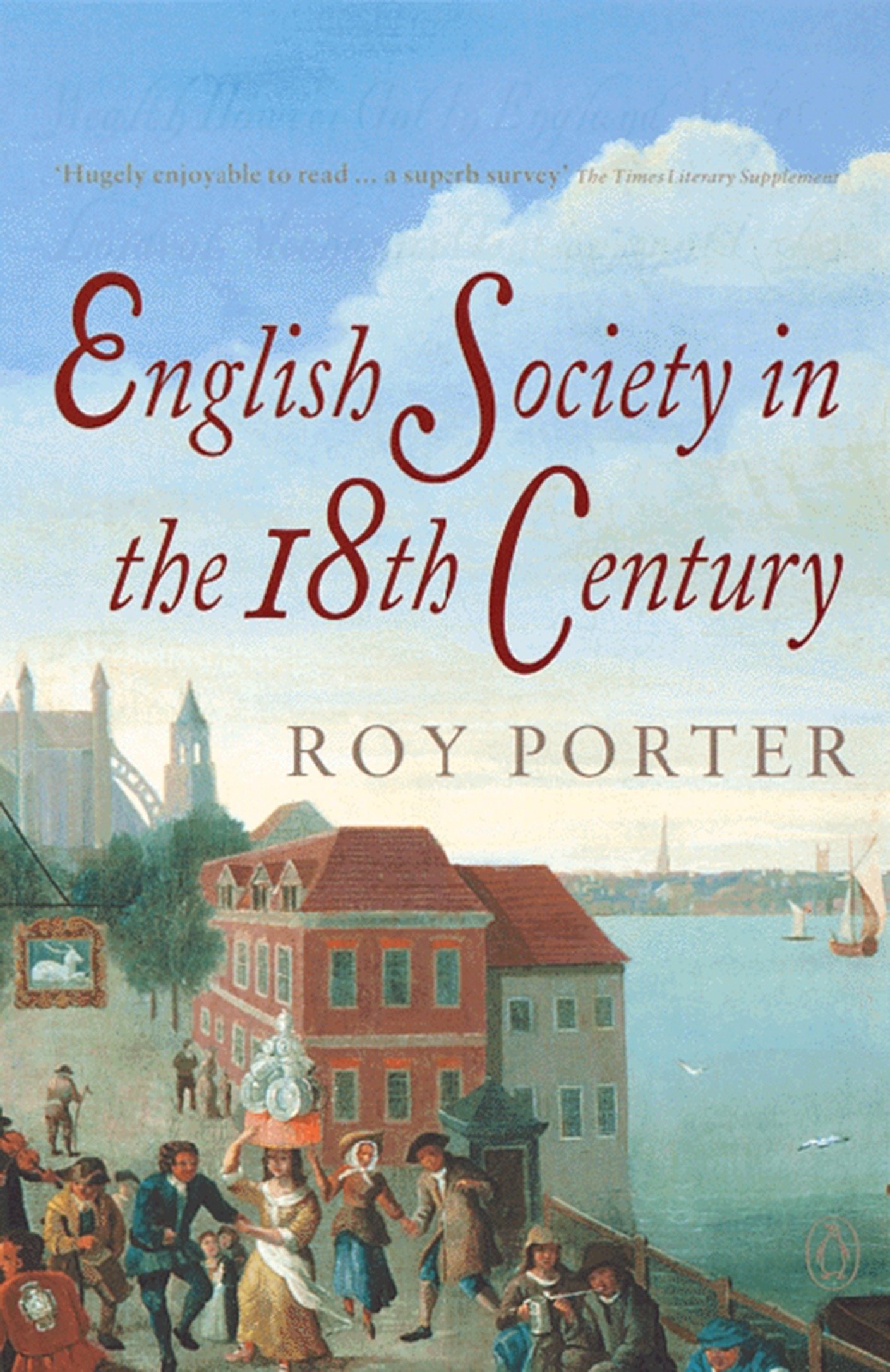 English Society in the 18th Century by Roy Porter