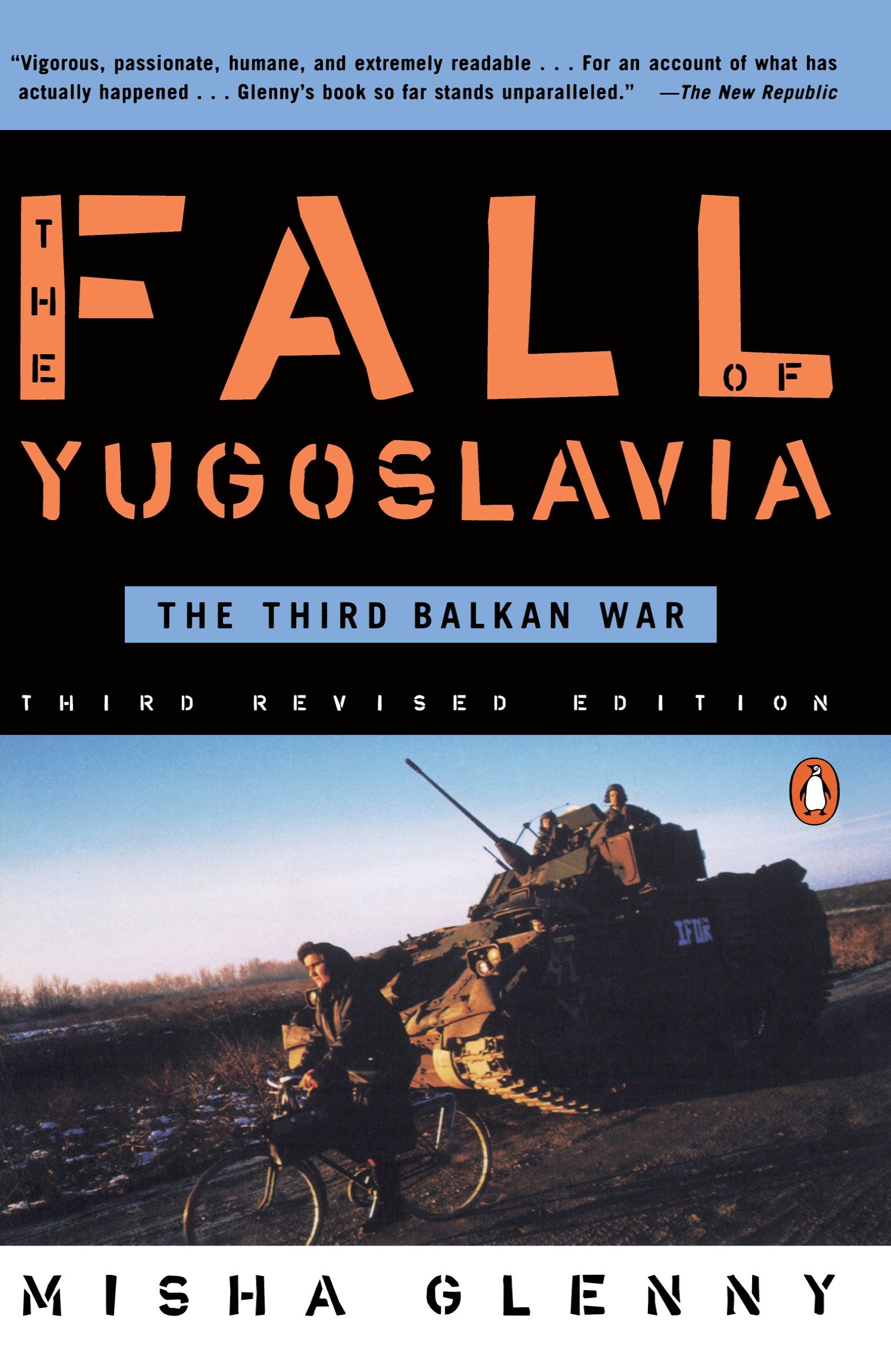 The Fall of Yugoslavia by Misha Glenny