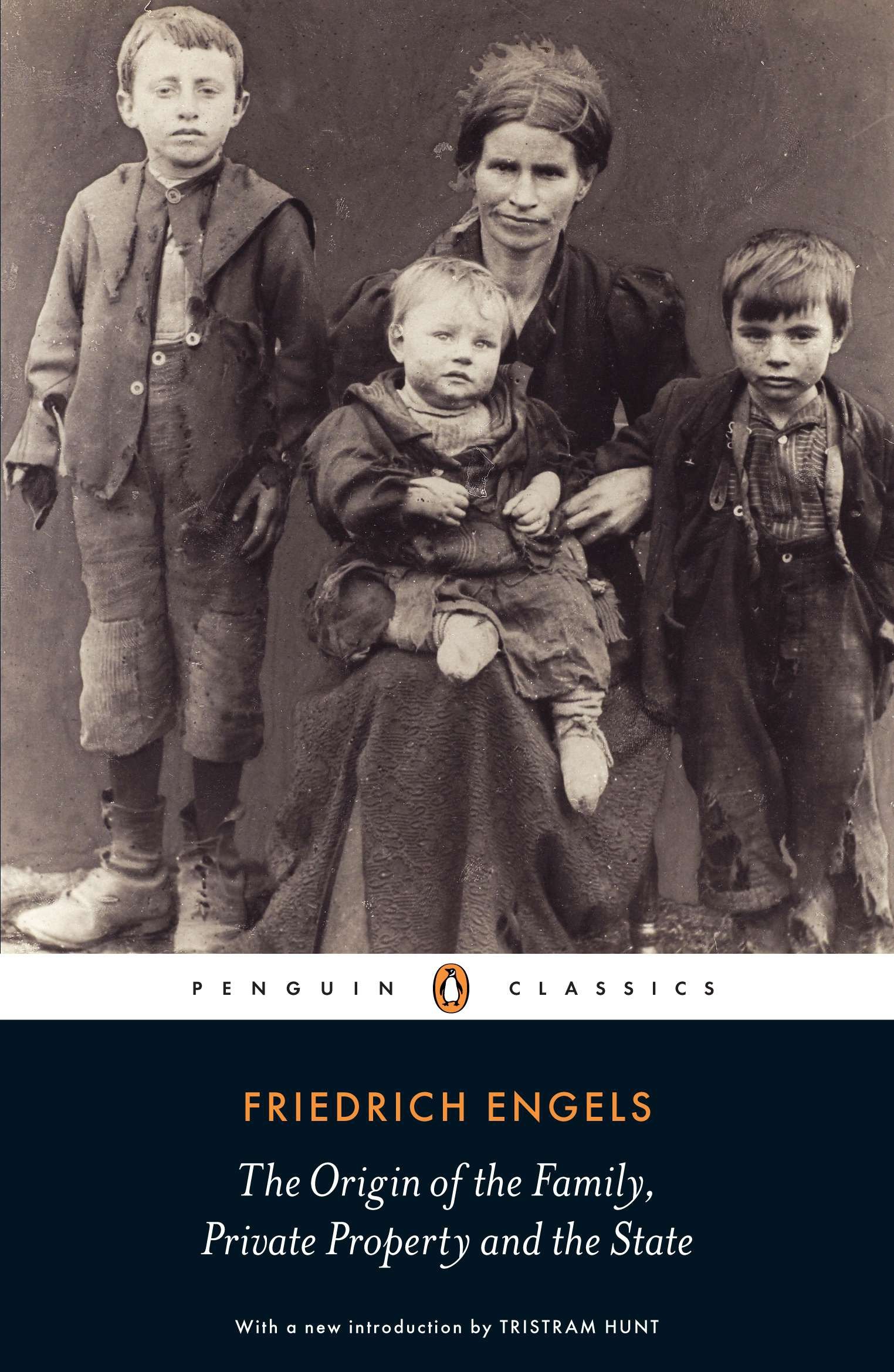 The Origin of the Family, Private Property and the State by Friedrich Engels