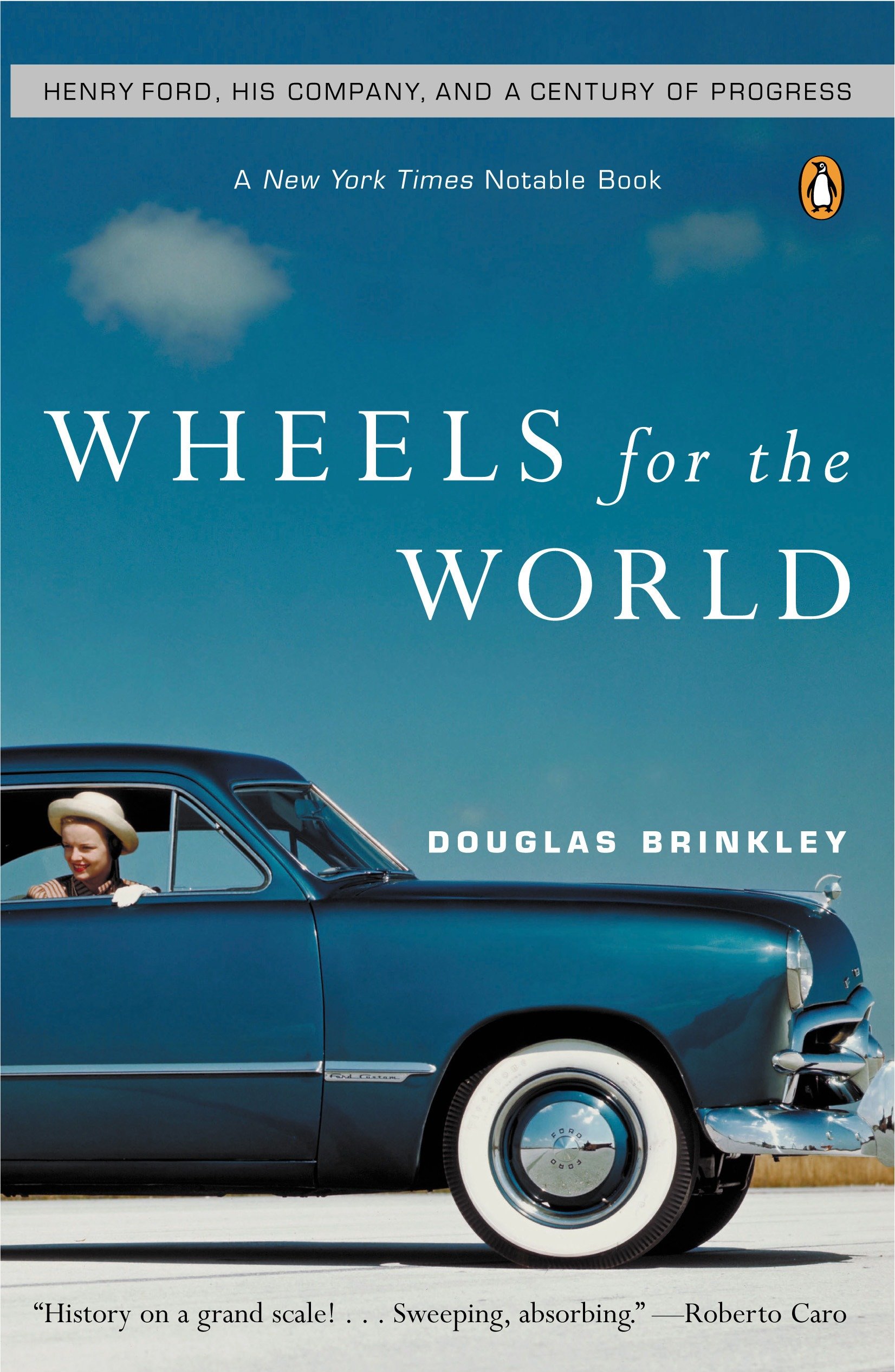 Wheels for the World by Douglas G. Brinkley