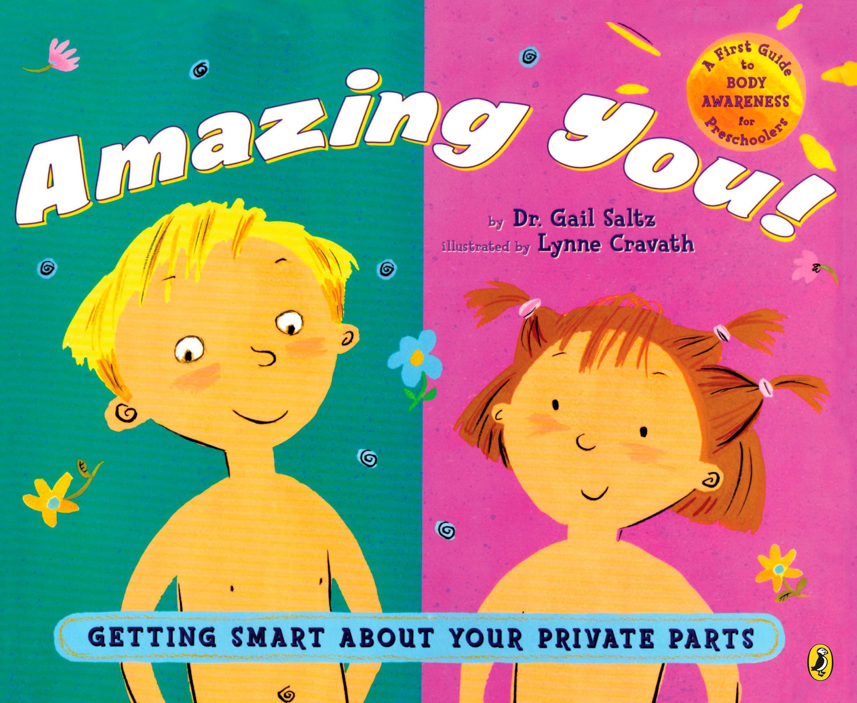 Amazing You!: Getting Smart About Your Private Parts by Dr. Gail Saltz