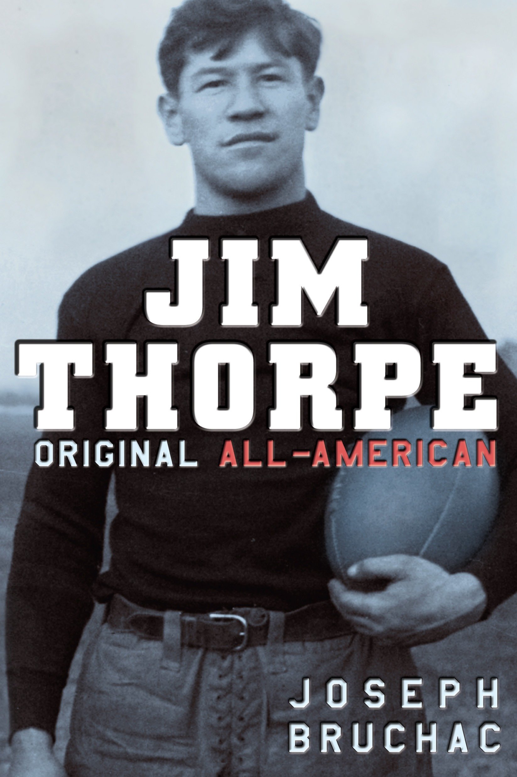Jim Thorpe, Original All-american by Joseph Bruchac