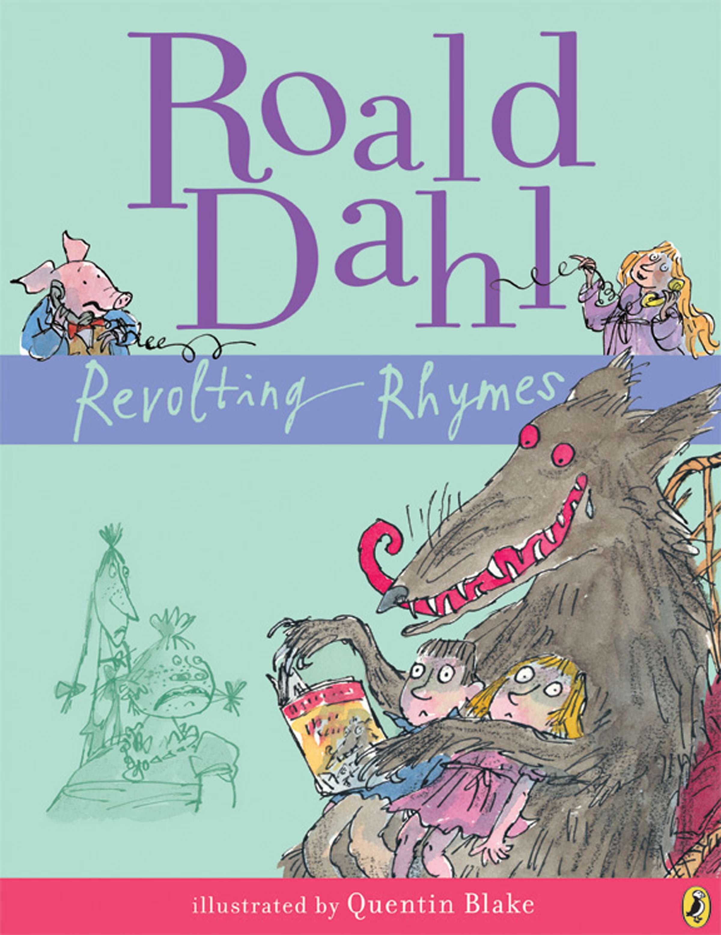 Revolting Rhymes by Roald Dahl